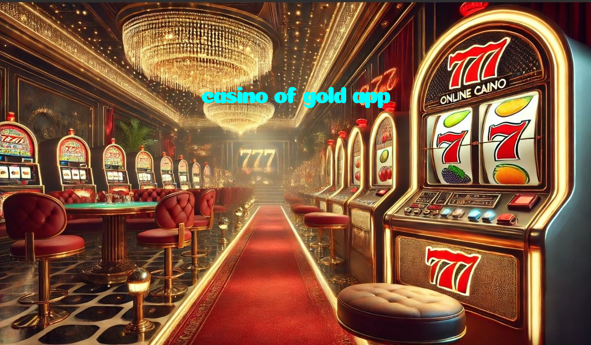 casino of gold app