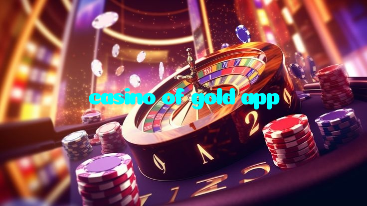 casino of gold app