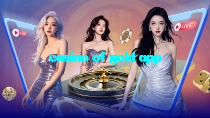 casino of gold app
