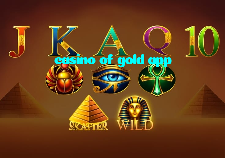 casino of gold app