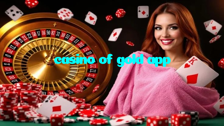 casino of gold app