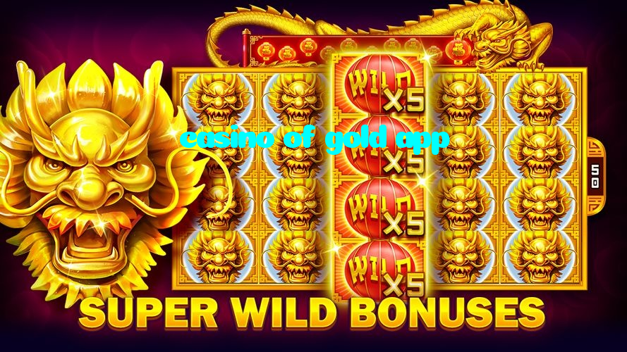 casino of gold app