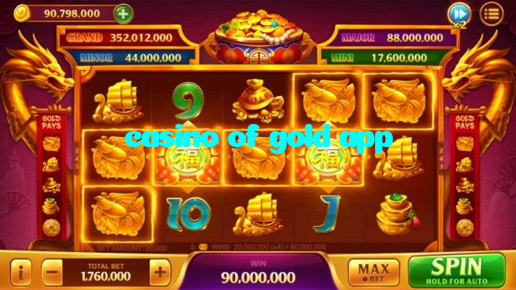 casino of gold app casino presented on mobile device in Pakistan with slots and live games