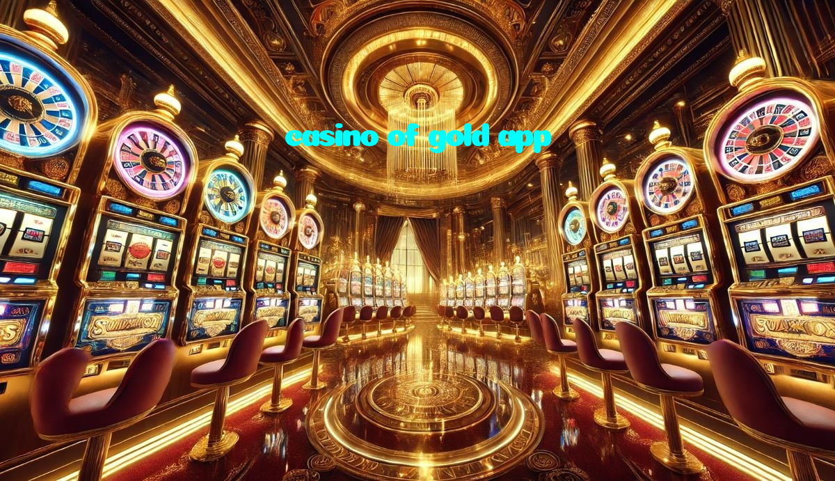 making first deposit on casino of gold app website using local payment methods in Pakistan